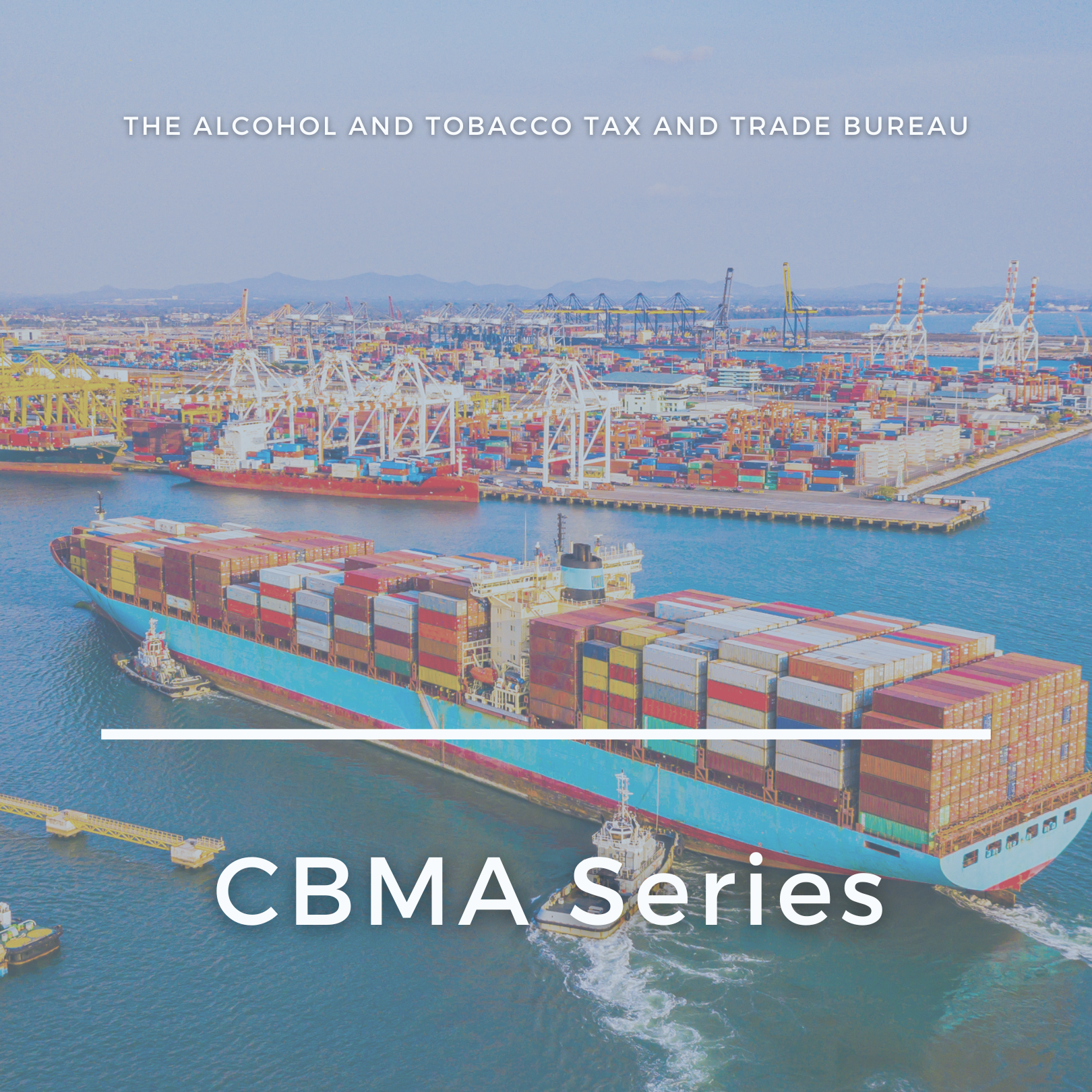 TTB's CBMA Imports Overview